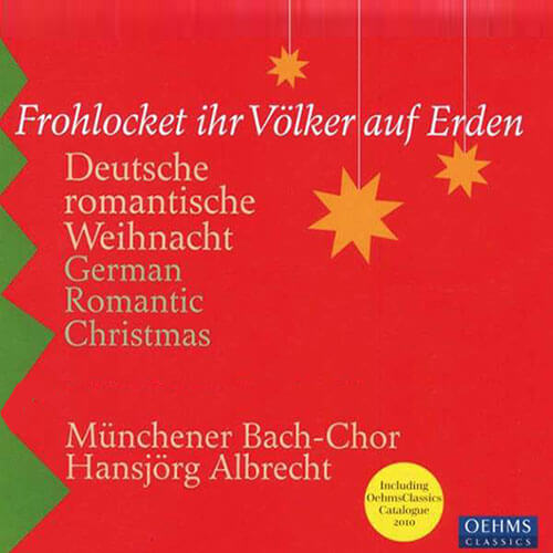 Frohlocket ihr Völker auf Erden (Deutsche Romantische Weihnacht)